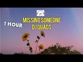 MISSING SOMEONE - DJ QUADS One Hour Version