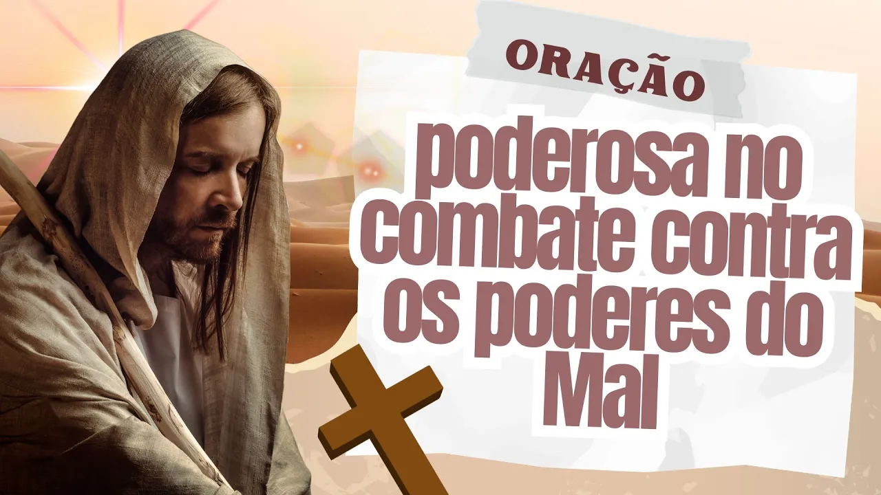 Orações poderosas no combate contra os poderes do Mal @oracoesdefe