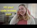 The Secret to Better Code Reviews