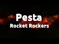 Download Lagu Pesta - Rocket Rockers | Lyrics / Lirik