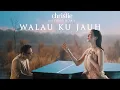 Christie ft. David Noah – Walau Ku Jauh