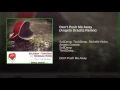 Don't Push Me Away (Angelo Draetta Remix)