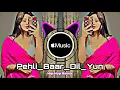 Download Lagu Pehli baar dil yun bekarar hua hai || pehli baar dil yun bekarar hua hai remix