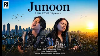 JUNOON | R JOY | Sushmita Yadav | Official Video