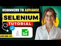 Advanced Selenium Java full Course Selenium tutorial for Beginners to Advanced Part 25