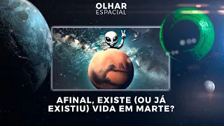 Ao vivo | Afinal, existe (ou já existiu) vida em Marte? | 02/08/2024