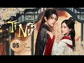 TÌ NỮ - Tập 05 | Thiên Kim Trở Thành Công Cụ Trả Thù, Sa Vào Lưới Tình Với Vương Gia Bạc Mệnh