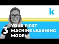 Intro to Machine Learning Lesson 3 Your First Machine Learning Model Kaggle