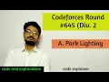 Park Lighting Codeforces Round Div 2 CODEFORCES