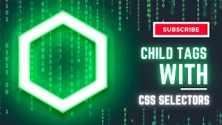 How to Find Child Tags with CSS Selectors Selenium WebDriver with Python Tutorial 13