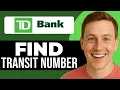 How To Find TD Bank Transit Number On App 2025 Easy Guide