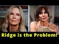 Brooke Taylor finally discuss the Ridge problem Bold and Beautiful Recap