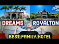 Best Family All-Inclusive Hotel in Punta Cana Dreams vs Royalton