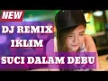 Download Lagu DJ NOFIN ASIA SUCI DALAM DEBU - IKLIM REMIX FULL BASS 2019