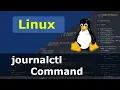 Linux Command - journalctl