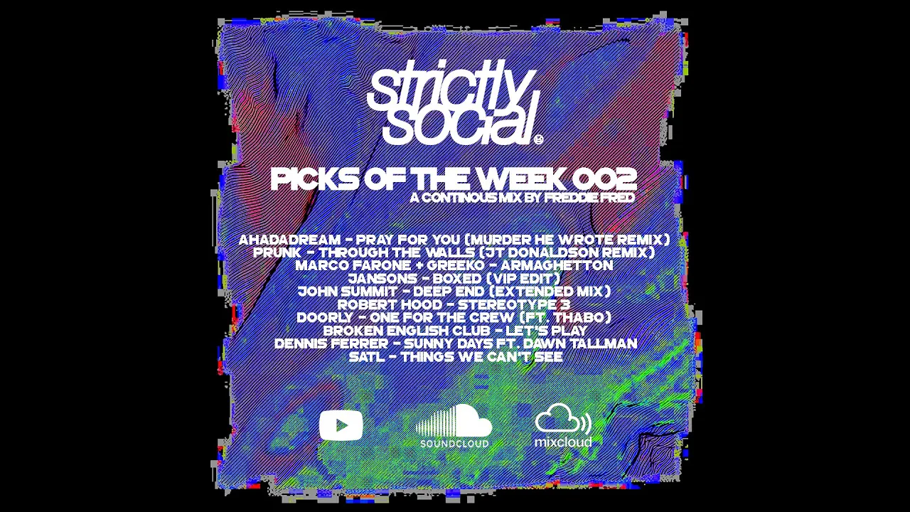 Freddie Fred | Strictly Social - Picks of the Week 002 DJ Set (2020)