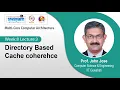 Lec 30 Directory Based Cache coherehce