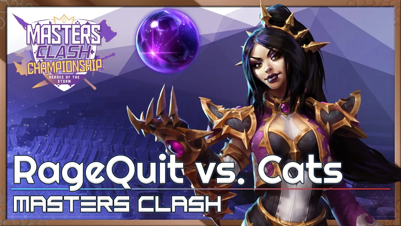 RageQuit vs. Cats - Masters Clash - Heroes of the Storm 2022