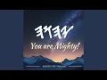 Download Lagu You are Mighty