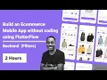 Build an E-commerce Mobile App without coding using FlutterFlow - Backend