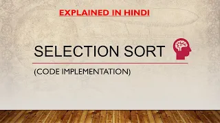 Selection Sort Algorithm Part-2 Code Implementation Searching Sorting C DSA Hindi
