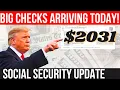 2031 SOCIAL SECURITY CHECKS ARRIVING TODAY FOR SOME SSA SSI SSDI Payments Social Security Update