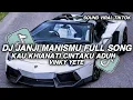 Download Lagu DJ JANJI MANISMU FULL SONG VINKY YETE || KAU KHIANATI CINTAKU ADUH VIRAL TIKTOK YANG KALIAN CARI