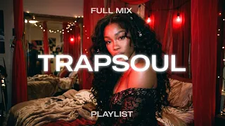TrapSoul Mix | Kehlani, Ella Mai, Brent Faiyaz - Late Night R&B Playlist (Full Mix Vol.58)