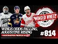 DETROIT S ODDS DWINDLE AUGUSTINE ON THE RISE - Winged Wheel Podcast