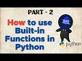 How to use Built-in Functions in Python Part - 2 Python Programming GHS PROGRAMING