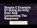 simple c example of doing an http post and consuming the response