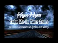 Download Lagu Hayee Hayati - Take Me In Your Arms ( Slowed + Reverbed Tik-Tok Edit)