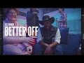 Jett Holden - Better Off (Official Music Video)