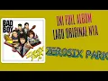 ZerosiX Park full album original..