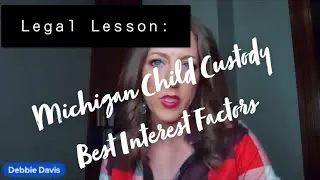 Child Custody Best Interest Factors in Michigan