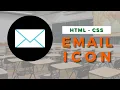 Email Icon Design Using Only HTML CSS - Pure CSS Tutorial