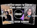 Lagu DJ BETTER WHEN I'M DANCIN REMIX VIRAL TIKTOK 2025