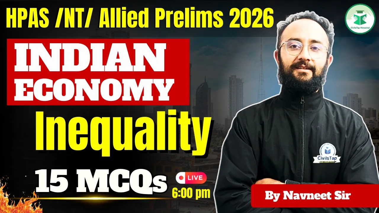 HPAS / NT / Allied Prelims 2026 | Indian Economy | Inequality | Navneet Sir | CivilsTap Himachal