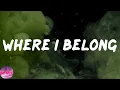 Joey Bada$$ - Where I Belong (Lyrics)