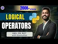 Lec-11 Logical operators in Python AND OR NOT Python for beginners