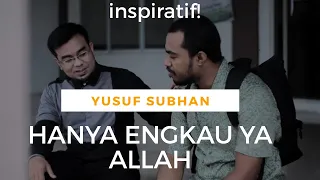 Download Hanya engkau Yaa Allah (Yusuf Subhan) Official Musik Video MP3
