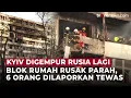 Lagu Drone \u0026 Rudal Rusia Hantam Kyiv, 6 Tewas dan Blok Hunian Rusak Parah | OneNews Update