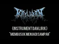 Download Lagu KALUMAN - Membusuk menjadi sampah (Instrument \u0026 Lirik)