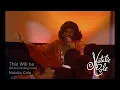 This Will Be (An Everlasting Love) - Natalie Cole