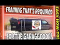 How-To Frame a Garage Door Opening on the Inside and What is Expected