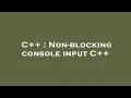 C Non-blocking console input C