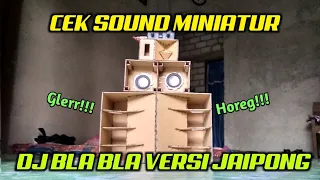 Download Cek Sound Dj Bla Bla Versi Jaipong || IlhamOfficial MP3