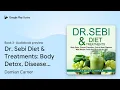 Dr Sebi Diet Treatments Body Detox Disease by Damian Carner book