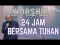 Worship with Ps. @WelyarKauntuOFFICIAL | 24 Jam Bersama Tuhan #fypシ  #khotbahkristen #firmantuhan
