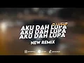 Download Lagu DJ AKU DAH LUPA - NEW REMIX (djusup)